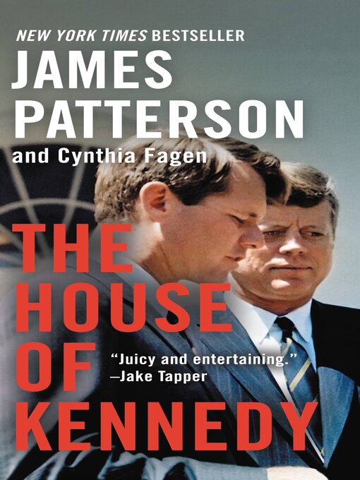 Title details for The House of Kennedy by James Patterson - Available